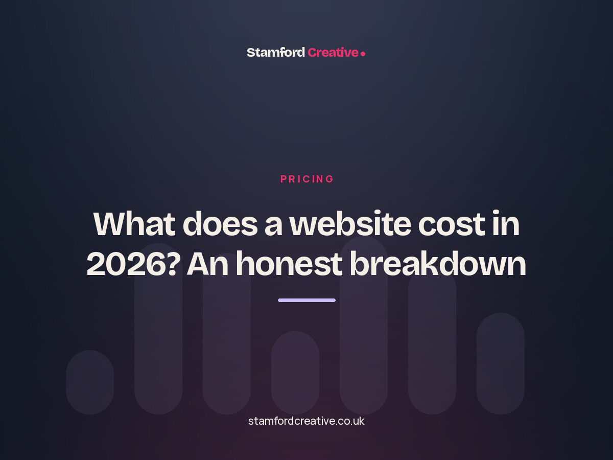 Stamford Creative article: “What does a website cost in 2026? An honest breakdown”.