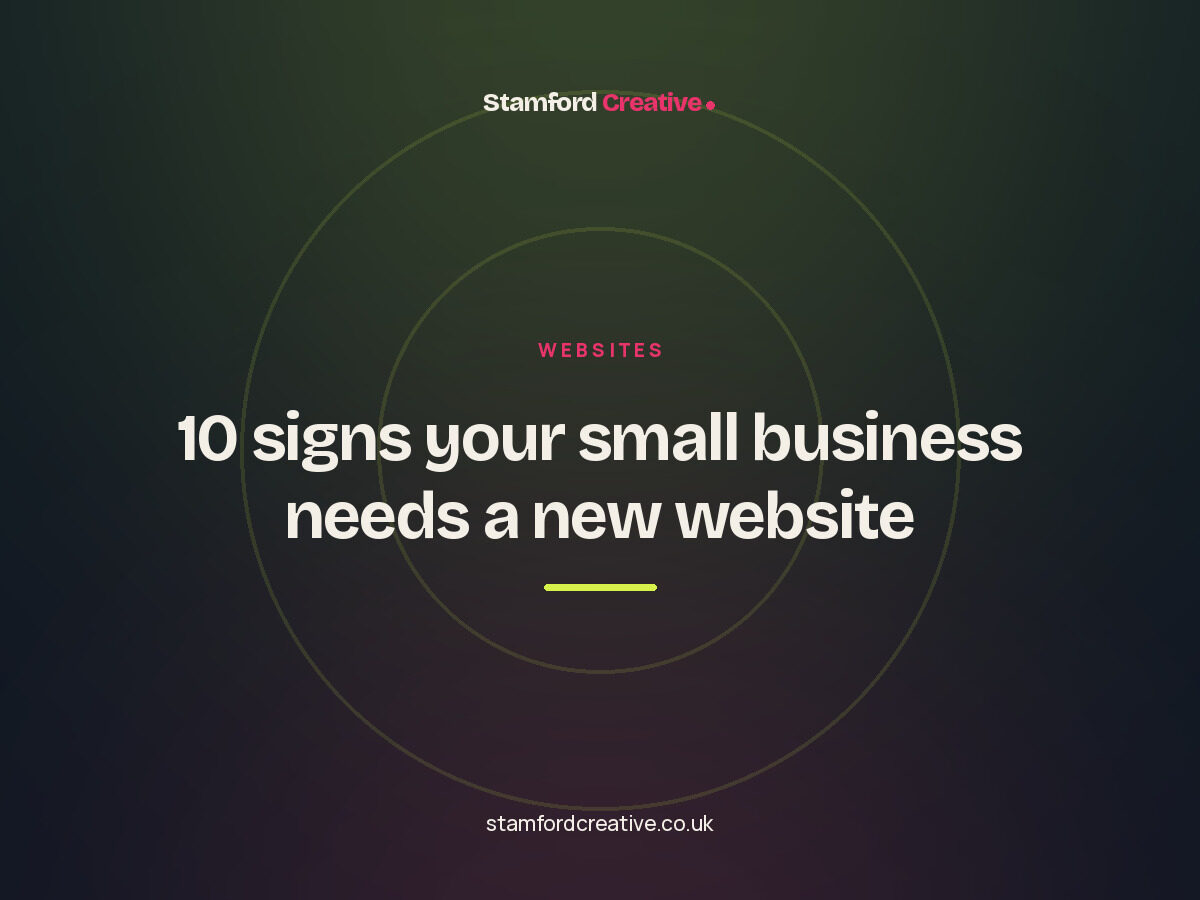 Stamford Creative article: “10 signs your small business needs a new website”.